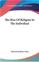The Rise Of Religion In The Individual