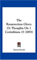 The Resurrection Glory