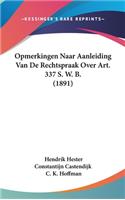 Opmerkingen Naar Aanleiding Van de Rechtspraak Over Art. 337 S. W. B. (1891)