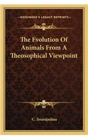 Evolution of Animals from a Theosophical Viewpoint