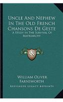 Uncle And Nephew In The Old French Chansons De Geste