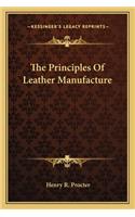 The Principles of Leather Manufacture the Principles of Leather Manufacture