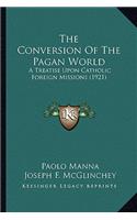The Conversion Of The Pagan World