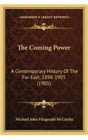 Coming Power