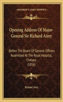 Opening Address of Major-General Sir Richard Airey