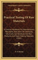 Practical Testing of Raw Materials