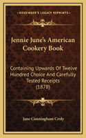 Jennie June's American Cookery Book