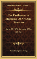 The Parthenon, A Magazine Of Art And Literature