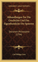 Abhandlungen Fur Die Geschichte Und Das Eigenthumliche Der Spateren
