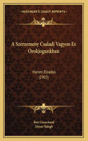 A Szerzemeny Csaladi Vagyon Es Orokjogunkban