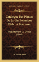 Catalogue Des Plantes Du Jardin Botanique Etabli a Besancon