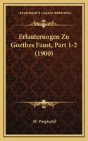 Erlauterungen Zu Goethes Faust, Part 1-2 (1900)
