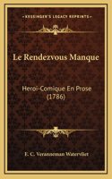 Le Rendezvous Manque