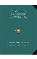 de Catullo Callimachi Imitatore (1873)