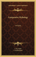 Comparative Mythology: An Essay