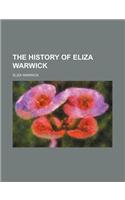 The History of Eliza Warwick