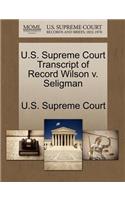U.S. Supreme Court Transcript of Record Wilson V. Seligman