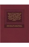 History of the Hospital and School in Glasgow