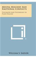Mental Mischief and Emotional Conflicts