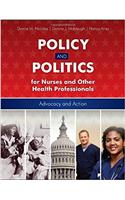 Policy and Politics for Nurses and Other Health Professionals