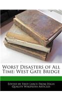 Worst Disasters of All Time: West Gate Bridge
