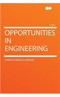 Opportunities in Engineering