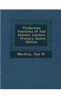 Production Functions of Fast Breeder Reactors