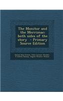 The Monitor and the Merrimac; Both Sides of the Story - Primary Source Edition