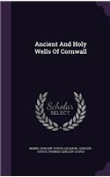 Ancient and Holy Wells of Cornwall