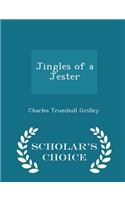 Jingles of a Jester - Scholar's Choice Edition