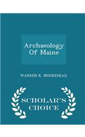 Archaeology of Maine - Scholar's Choice Edition