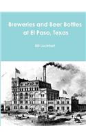 Breweries and Beer Bottles at El Paso, Texas