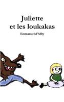 Juliette et les loukakas
