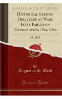 Historical Sermon Delivered at Ware First Parish on Thanksgiving Day, Dec