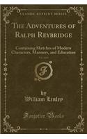 The Adventures of Ralph Reybridge, Vol. 2 of 4