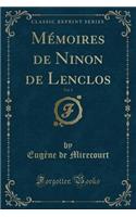 Mémoires de Ninon de Lenclos, Vol. 1 (Classic Reprint)