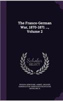 The Franco-German War, 1870-1871 ..., Volume 2