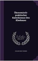 Okonomisch-Praktischer Katechismus Des Kleebaues