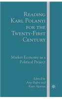 Reading Karl Polanyi for the Twenty-First Century