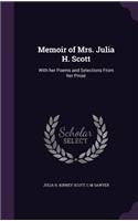 Memoir of Mrs. Julia H. Scott