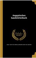 Aegyptisches handwörterbuch