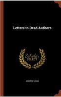 Letters to Dead Authors