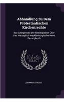 Abhandlung Zu Dem Protestantischen Kirchenrechte