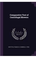 Comparative Test of Centrifugal Blowers