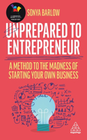 Unprepared to Entrepreneur