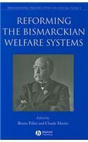 Reforming the Bismarckian Welfare Systems