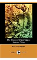 Golden Grasshopper (Illustrated Edition) (Dodo Press)