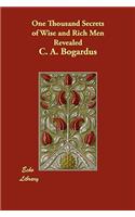 One Thousand Secrets of Wise and Rich Men Revealed
