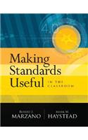 Making Standards Useful in the Classroom