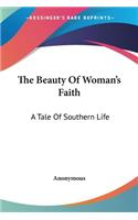 The Beauty Of Woman's Faith